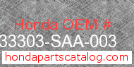 Honda 33303-SAA-003 genuine part number image