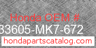 Honda 33605-MK7-672 genuine part number image