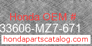 Honda 33606-MZ7-671 genuine part number image