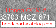 Honda 33703-MCZ-671 genuine part number image