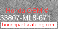 Honda 33807-ML8-671 genuine part number image