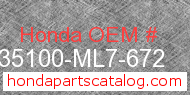 Honda 35100-ML7-672 genuine part number image