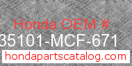 Honda 35101-MCF-671 genuine part number image