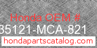 Honda 35121-MCA-821 genuine part number image