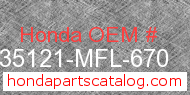 Honda 35121-MFL-670 genuine part number image