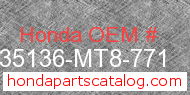 Honda 35136-MT8-771 genuine part number image