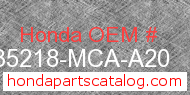 Honda 35218-MCA-A20 genuine part number image