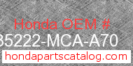 Honda 35222-MCA-A70 genuine part number image