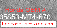Honda 35853-MT4-670 genuine part number image