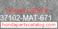 Honda 37102-MAT-671 genuine part number image