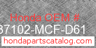 Honda 37102-MCF-D61 genuine part number image