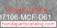 Honda 37106-MCF-D61 genuine part number image