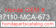 Honda 37110-MCA-673 genuine part number image