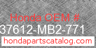 Honda 37612-MB2-771 genuine part number image