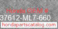 Honda 37612-ML7-660 genuine part number image