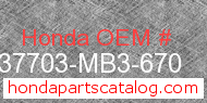 Honda 37703-MB3-670 genuine part number image