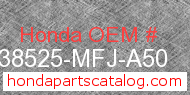 Honda 38525-MFJ-A50 genuine part number image