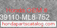 Honda 39110-ML8-752 genuine part number image