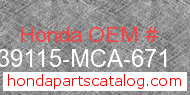 Honda 39115-MCA-671 genuine part number image