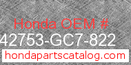 Honda 42753-GC7-822 genuine part number image