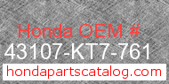 Honda 43107-KT7-761 genuine part number image