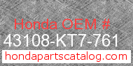 Honda 43108-KT7-761 genuine part number image