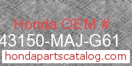 Honda 43150-MAJ-G61 genuine part number image