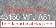 Honda 43150-MFJ-A51 genuine part number image