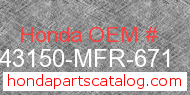 Honda 43150-MFR-671 genuine part number image