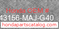 Honda 43156-MAJ-G40 genuine part number image