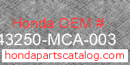 Honda 43250-MCA-003 genuine part number image