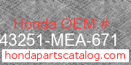 Honda 43251-MEA-671 genuine part number image