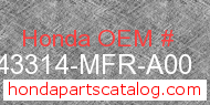 Honda 43314-MFR-A00 genuine part number image