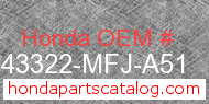 Honda 43322-MFJ-A51 genuine part number image