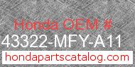 Honda 43322-MFY-A11 genuine part number image