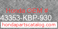 Honda 43353-KBP-930 genuine part number image