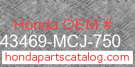 Honda 43469-MCJ-750 genuine part number image