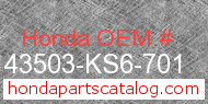 Honda 43503-KS6-701 genuine part number image