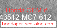 Honda 43512-MC7-612 genuine part number image