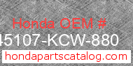 Honda 45107-KCW-880 genuine part number image