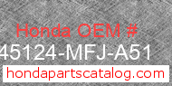 Honda 45124-MFJ-A51 genuine part number image
