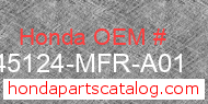 Honda 45124-MFR-A01 genuine part number image