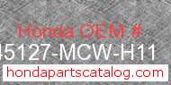 Honda 45127-MCW-H11 genuine part number image