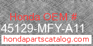 Honda 45129-MFY-A11 genuine part number image