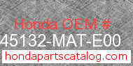 Honda 45132-MAT-E00 genuine part number image