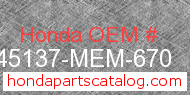Honda 45137-MEM-670 genuine part number image