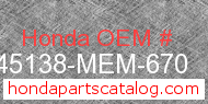 Honda 45138-MEM-670 genuine part number image