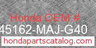 Honda 45162-MAJ-G40 genuine part number image