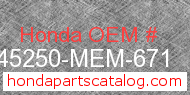 Honda 45250-MEM-671 genuine part number image