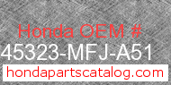 Honda 45323-MFJ-A51 genuine part number image